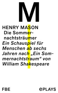 Die Sommernachtsträumer - Henry Mason - ebook