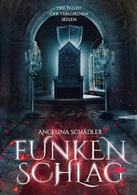 Funkenschlag - Angelina Schädler - ebook
