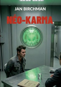 Néo-Karma - Jan Birchman - ebook