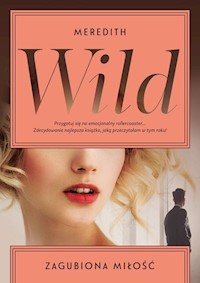 Zagubiona miłość - Meredith Wild - książka