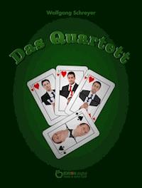 Das Quartett - Wolfgang Schreyer - ebook