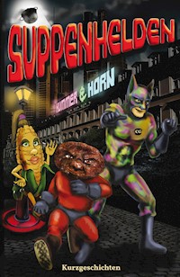 SUPPENHELDEN - Tanja Kummer - ebook