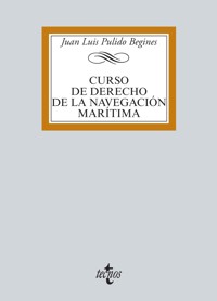Curso de Derecho de la navegación marítima - Juan Luis Pulido Begines - ebook