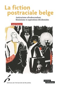 La fiction postraciale belge - Sarah Demart - ebook