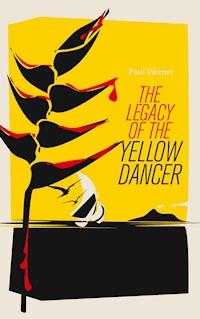 The Legacy of the Yellow Dancer - Paul Werner - ebook