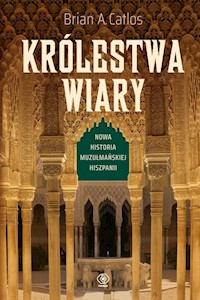Królestwa wiary - Catlos Brian A. - ebook + książka