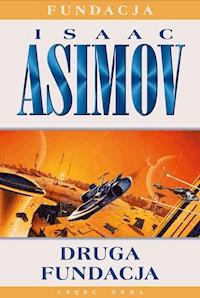 Fundacja. Druga Fundacja - Isaac Asimov - ebook