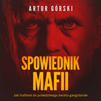 Spowiednik Mafii - Artur Górski - audiobook
