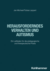 Herausforderndes Verhalten und Autismus - Jan Micheel - ebook