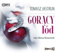 Gorący lód - Tomasz Jastrun - audiobook