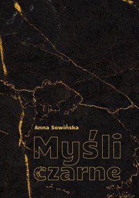 Myśli czarne - Anna Sowińska - książka