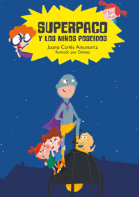 Superpaco y los niños poseídos - Juana Cortés Amunarriz - ebook