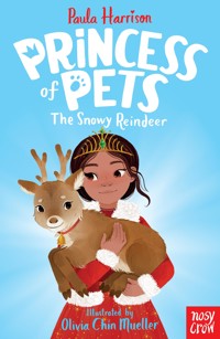 Princess of Pets: The Snowy Reindeer - Paula Harrison - ebook