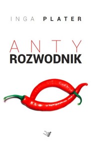 Antyrozwodnik - Inga Plater - książka