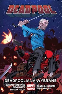 Deadpool Tom 10 Deadpooliana wybrane - Dugga Gerry, Hastings Christopher, Scheer Paul, Giovannetti Nick, Seeley Tim, Bondoc Elmo, Camagni J - książka