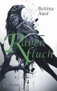 Rabenfluch - Bettina Auer - ebook