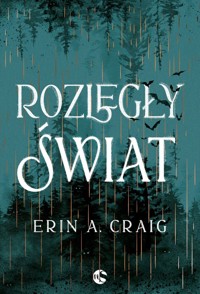 Rozległy świat - Erin A. Craig - ebook + audiobook + książka
