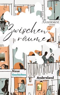 Zwischenräume - Jean-Pascal Ansermoz - ebook