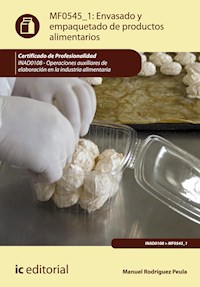 Envasado y empaquetado de productos alimentarios. INAD0108 - Manuel Rodríguez Peula - ebook
