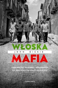 Włoska mafia - Dickie John - książka