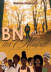 BN et les 7 Niakaté - Suzanne Borrhomée - ebook