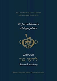 W poszukiwaniu złotego jabłka - Szwarcman-Czarnota Bella, Szwarcman Dorota, Ziątek-Czarnota Róża - książka