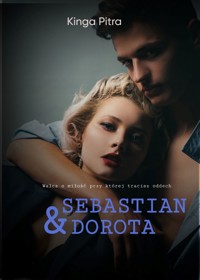 Sebastian & Dorota - Pitra Kinga - ebook