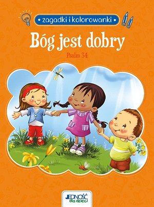 Zagadki i kolorowanki. Bóg jest dobry. Psalm 34 - Salem de Bezenac, Agnes de Bezenac - książka