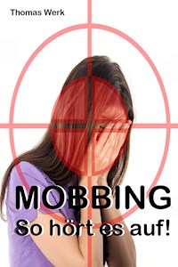 MOBBING - Thomas Werk - ebook