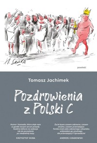 Pozdrowienia z Polski C - Jachimek Tomasz - ebook + audiobook + książka