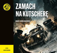 Zamach na Kutscherę - Dunin-Wąsowicz Marek - ebook + audiobook + książka