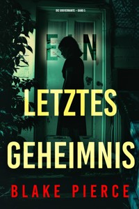 Ein letztes Geheimnis (Die Gouvernante – Band 5) - Blake Pierce - ebook