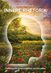 Innere Rhetorik 2100 - Horst Hanisch - ebook