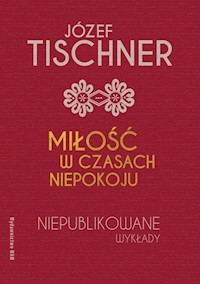 Miłość w czasach niepokoju - Józef Tischner - książka