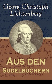 Aus den Sudelbüchern - Georg Christoph Lichtenberg - ebook
