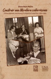 Construir una literatura costarricense: - Diana Rojas Mejías - ebook