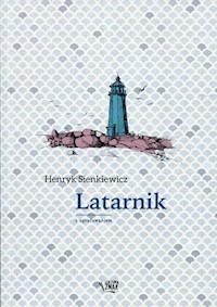 Latarnik - Henryk Sienkiewicz - ebook + audiobook + książka