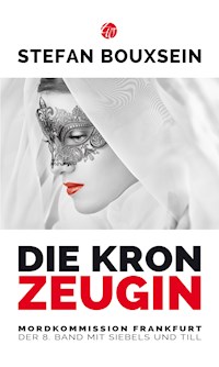 Die Kronzeugin - Bouxsein Stefan - ebook