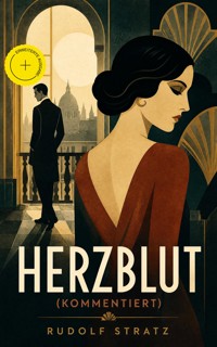 Herzblut (Kommentiert) - Rudolf Stratz - ebook