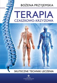Terapia czaszkowo-krzyżowa - Bożena Przyjemska - ebook + książka