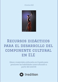 Recursos didácticos para el desarrollo del componente cultural en ELE - Christine Röll - ebook