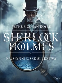 Sherlock Holmes: najsłynniejsze śledztwa - Arthur Conan Doyle - ebook + audiobook