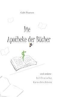 Die Apotheke der Bücher - Gabi Pearson - ebook
