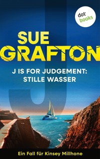 J is for Judgement: Stille Wasser - Sue Grafton - ebook