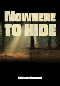 Nowhere to hide - Michael Krausert - ebook