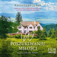 W poszukiwaniu miłości - Katarzyna Janus - ebook + audiobook + książka