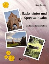 Backsteintor und Spreewaldkahn - Uwe Berger - ebook