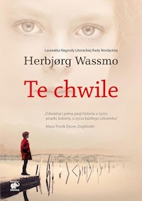 Te chwile - Herbjørg Wassmo - ebook + książka