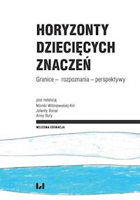 Horyzonty dziecięcych znaczeń -  - książka