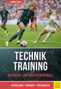 Techniktraining im Frauen- und Mädchenfußball - Thomas Leber - ebook